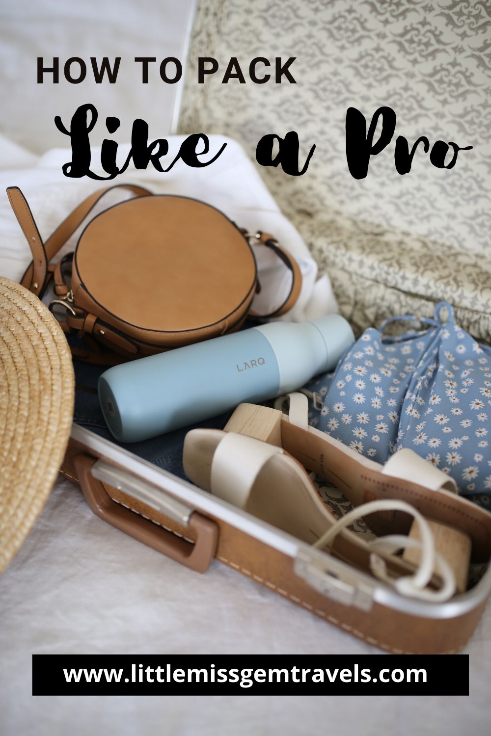 How to Pack Like a Pro - Little Miss Gem Travels