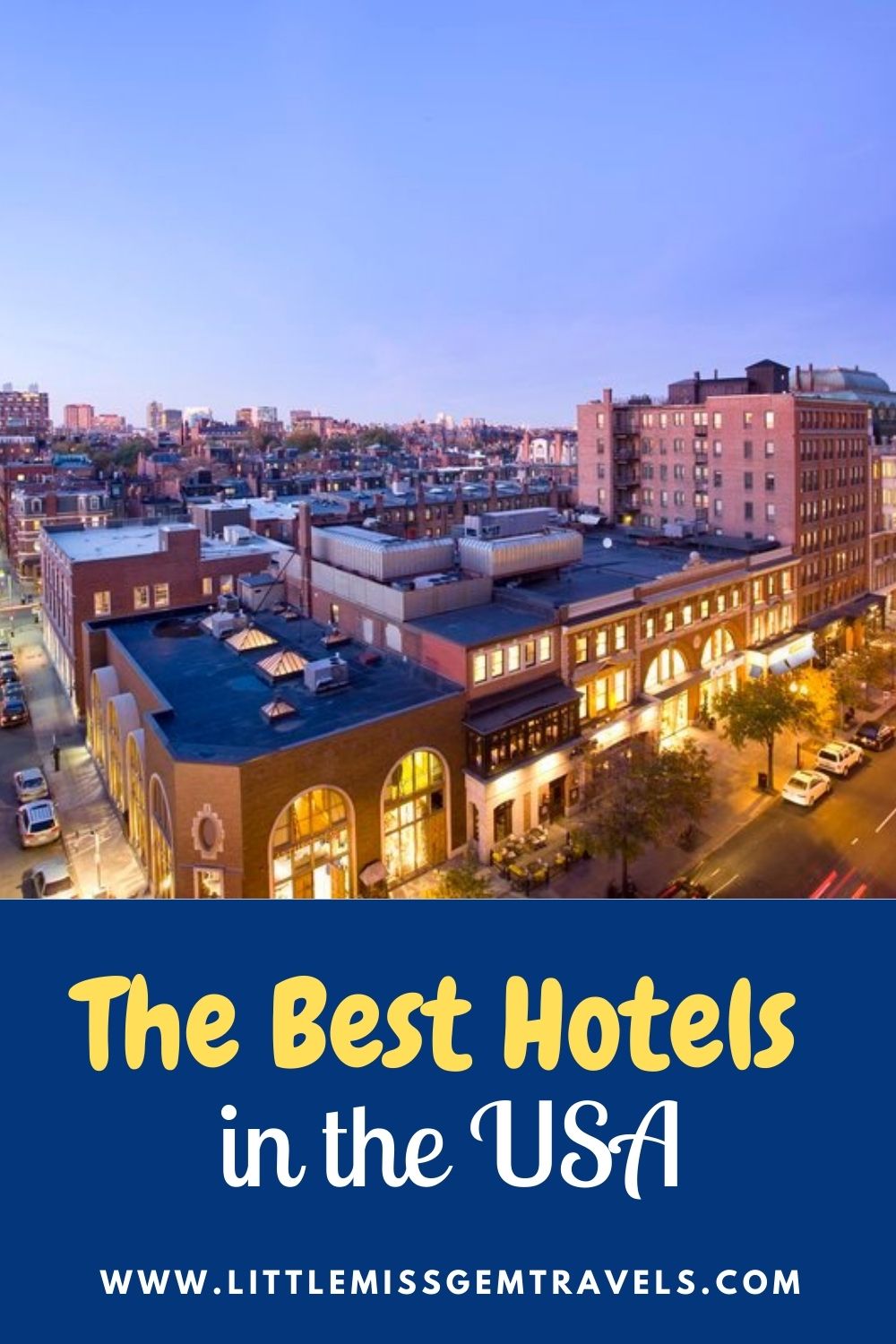 The Best Hotels in the USA Little Miss Gem Travels
